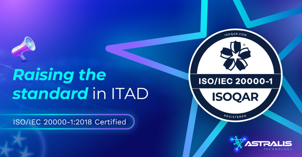 Astralis Technology ISO/IEC 20000-1:2018 certified for IT Service Management
